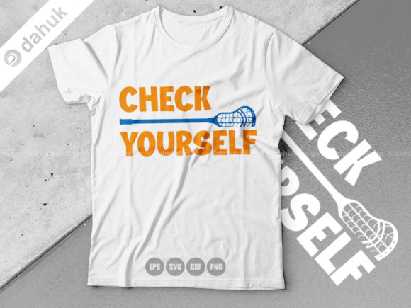 Download Check Yourself ,Lacrosse Design Svg - Check Collection